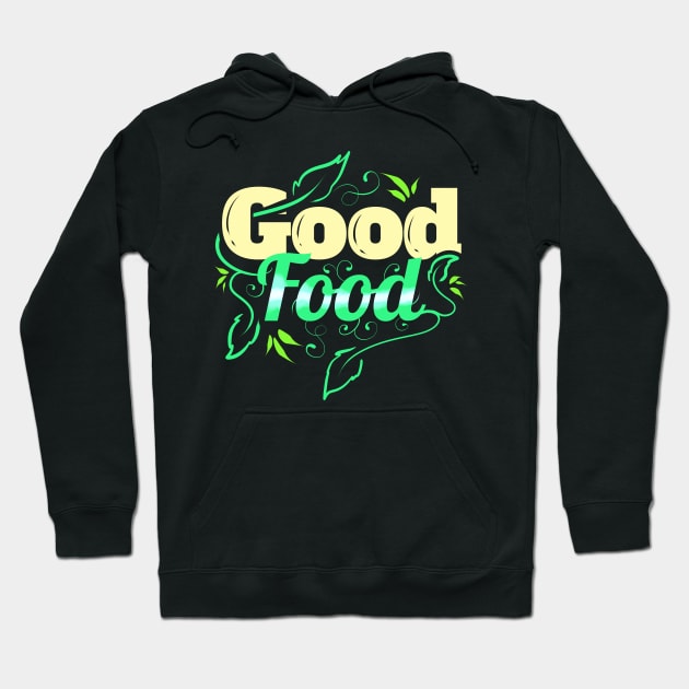 Vegetables Are A Good Food For Vegetarians And Vegan Hoodie by SinBle